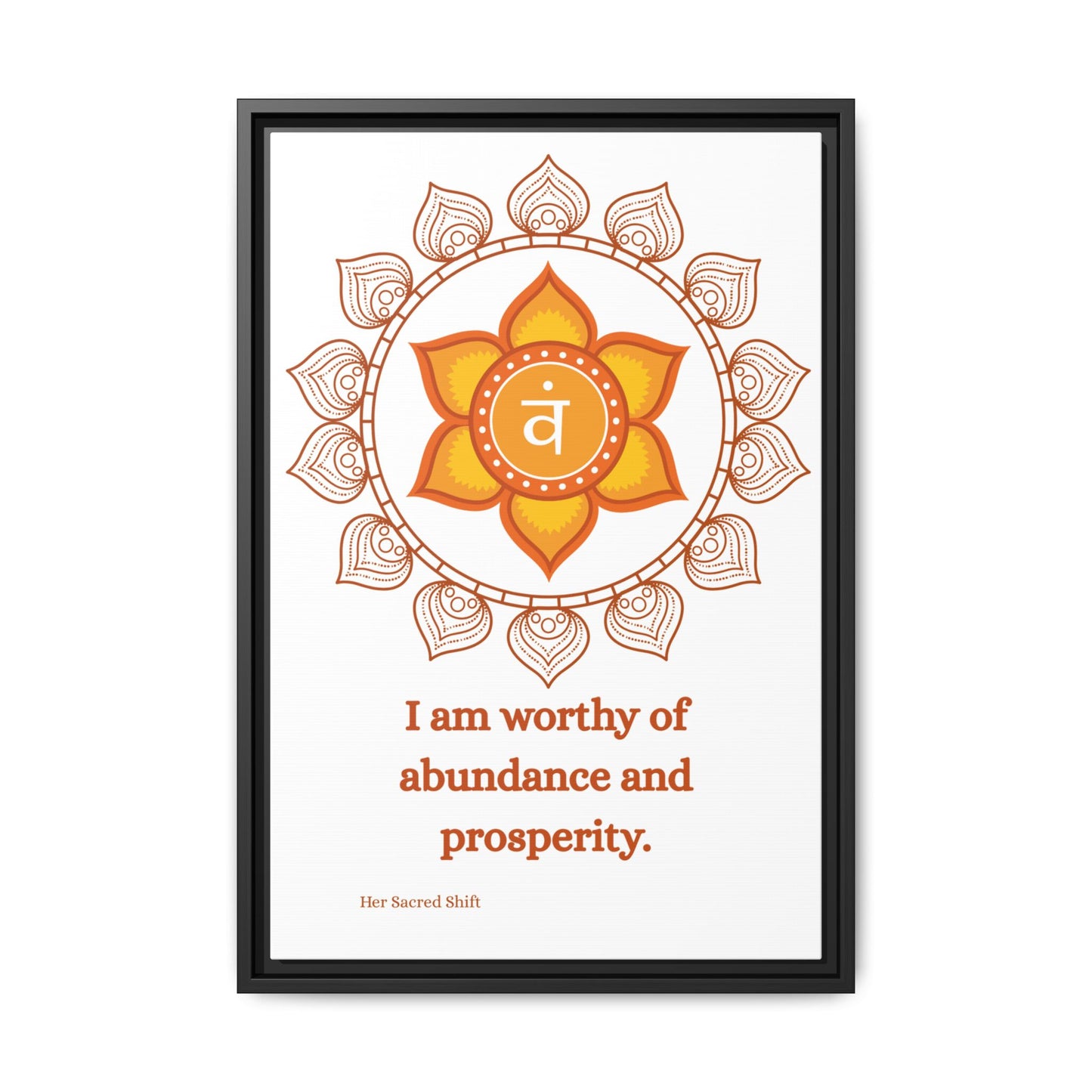 Sacral Chakra Canvas – “Abundance & Prosperity” Wall Art (Framed)