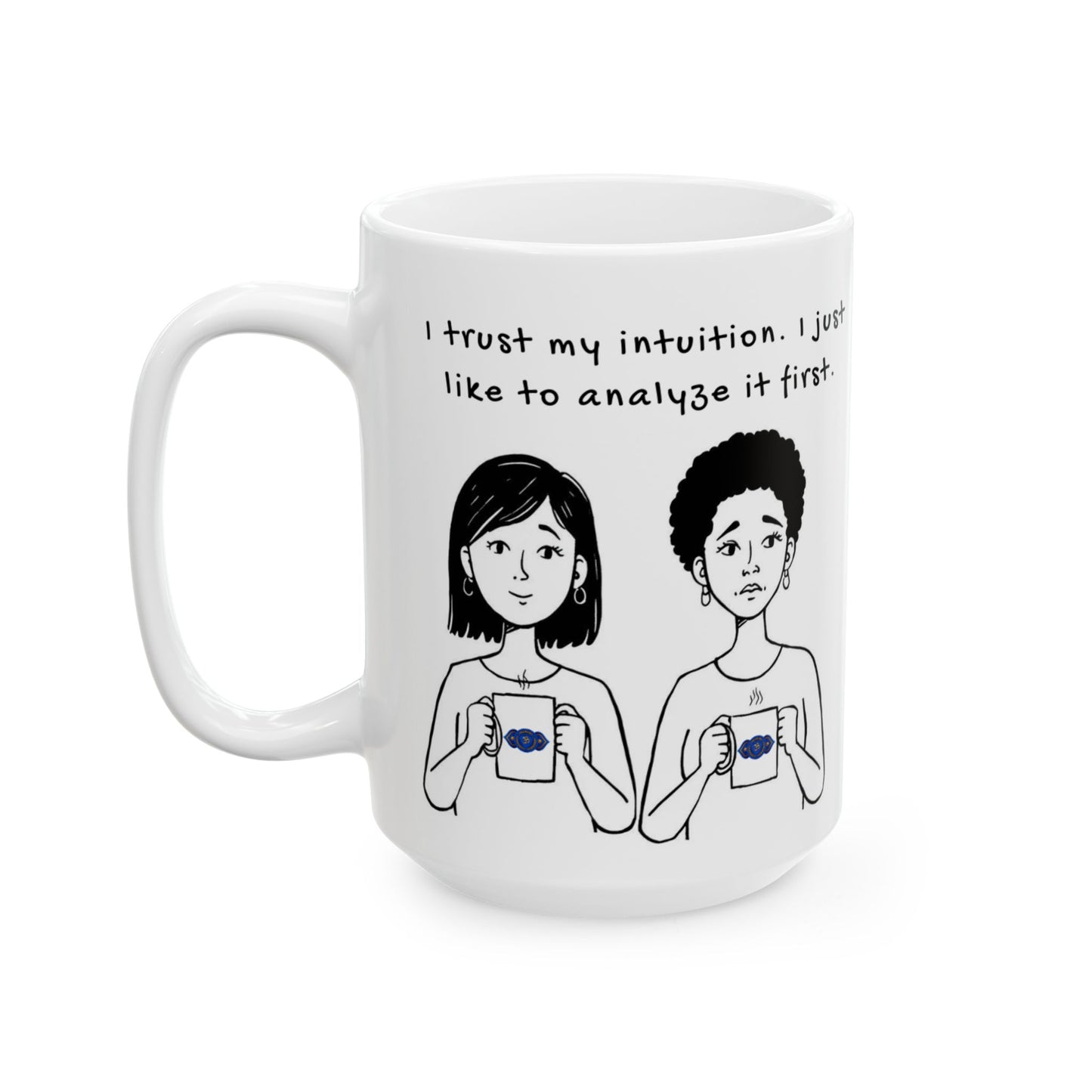 Animated Third Eye Chakra Mug – Intuitive… And Overthinking (11oz, 15oz)
