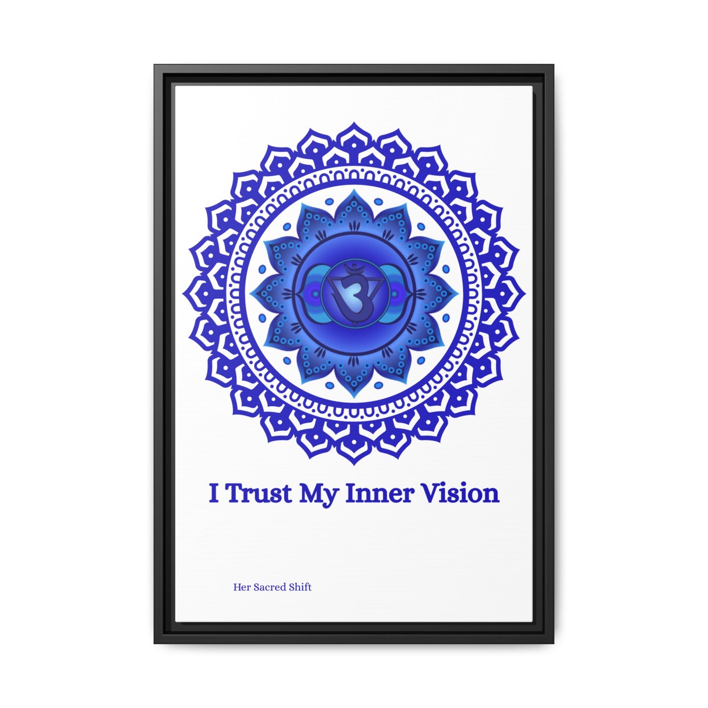 “I Trust My Inner Vision” – Third Eye Chakra 16x24 Canvas (Framed)
