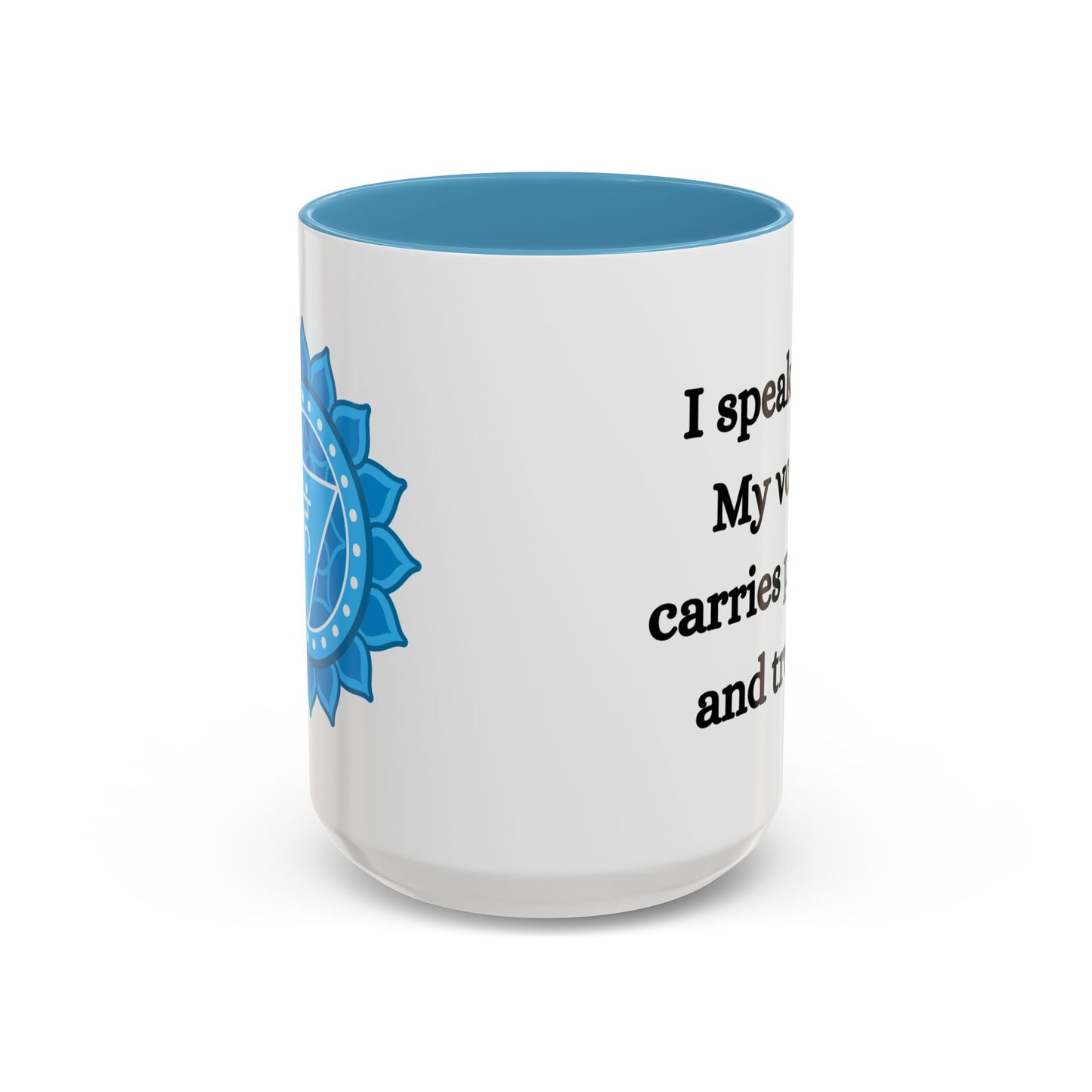 Throat Chakra Mug – I Speak Life. My Voice Carries Power and Truth (11oz / 15oz)