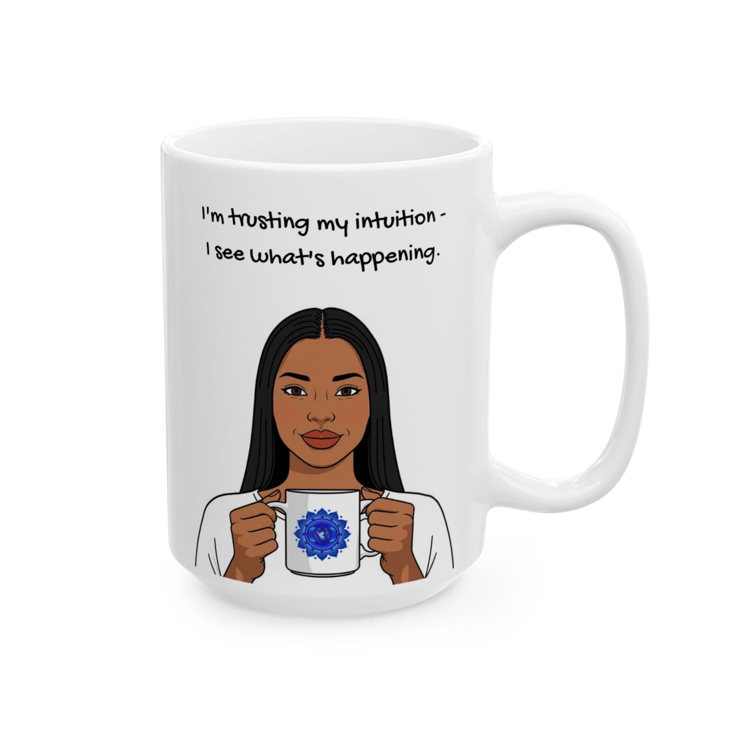 Third Eye Chakra 2026 Animated Mug – Trusting My Intuition 11oz/ 15oz
