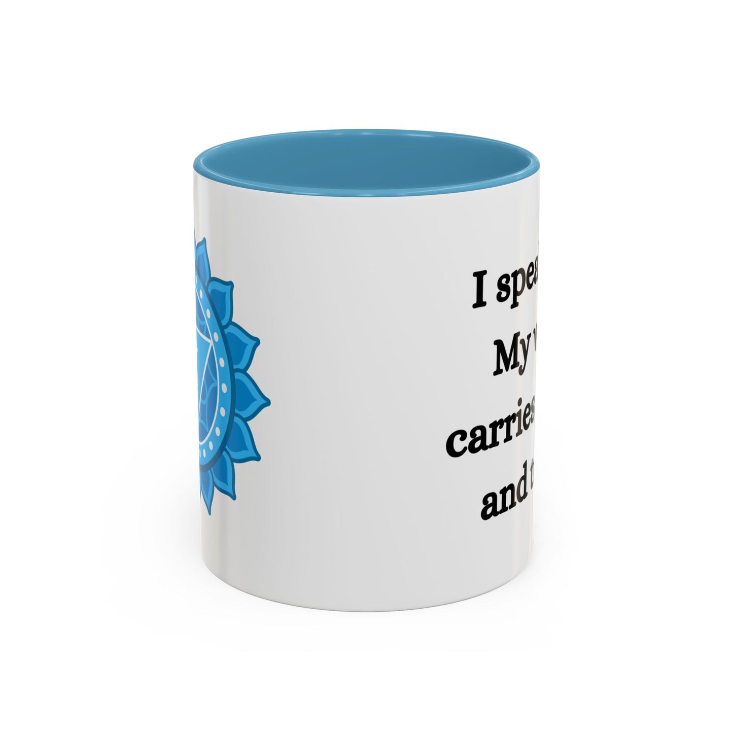 Throat Chakra Mug – I Speak Life. My Voice Carries Power and Truth (11oz / 15oz)