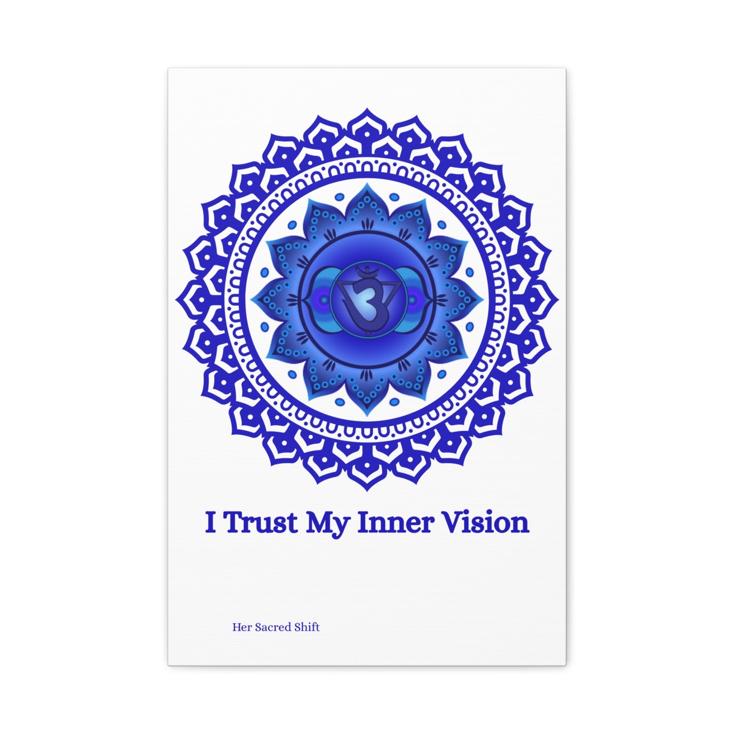 “I Trust My Inner Vision” – Third Eye Chakra 16x24 Canvas (Unframed)