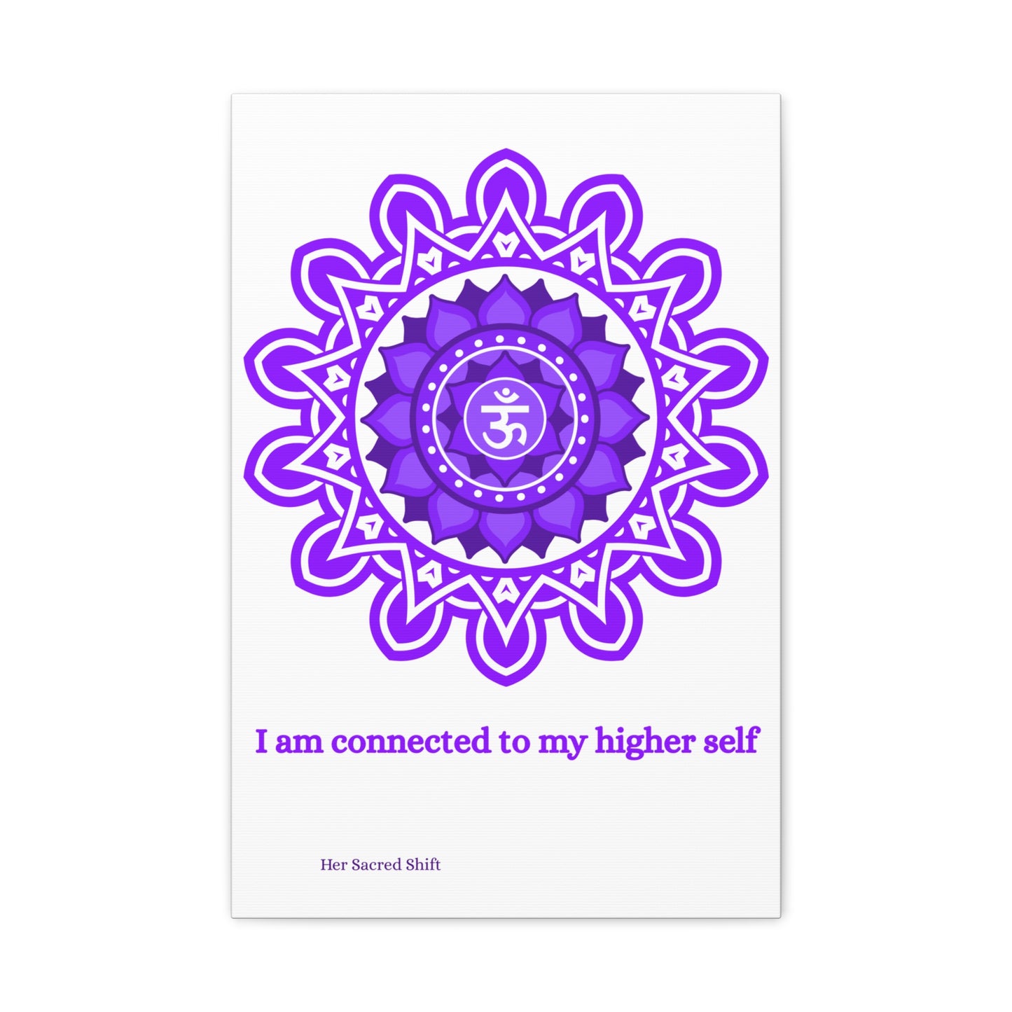 Crown Chakra Canvas – “Connected to My Higher Self” Wall Art (Unframed)